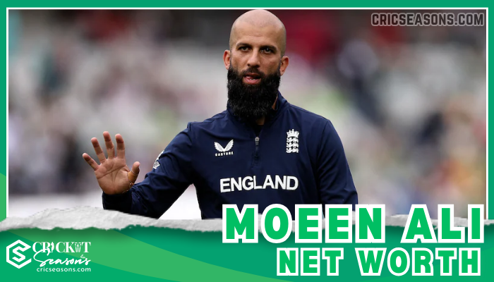 Moeen Ali Net Worth, Biography, Cricket Career, Income Source