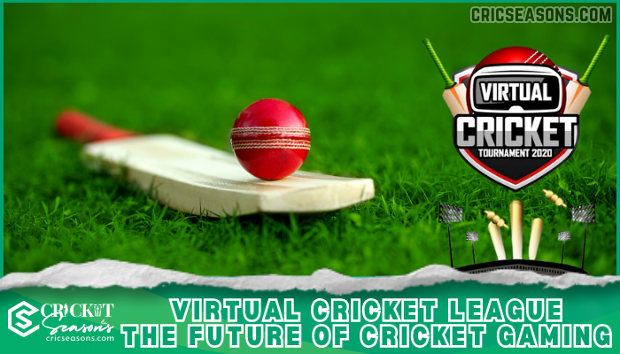 Virtual Cricket League The Future of Cricket Gaming